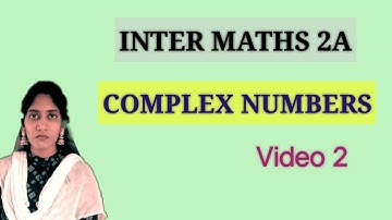 Complex Numbers Inter 2 nd year || Maths 2A Complex Numbers || Inter 2nd yr Maths 2A COMPLEX NUMBERS