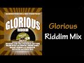 Glorious Riddim Mix (2007)