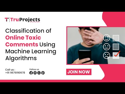 Classification of Online Toxic Comments Using Machine Learning Algorithms  btech nlp projects