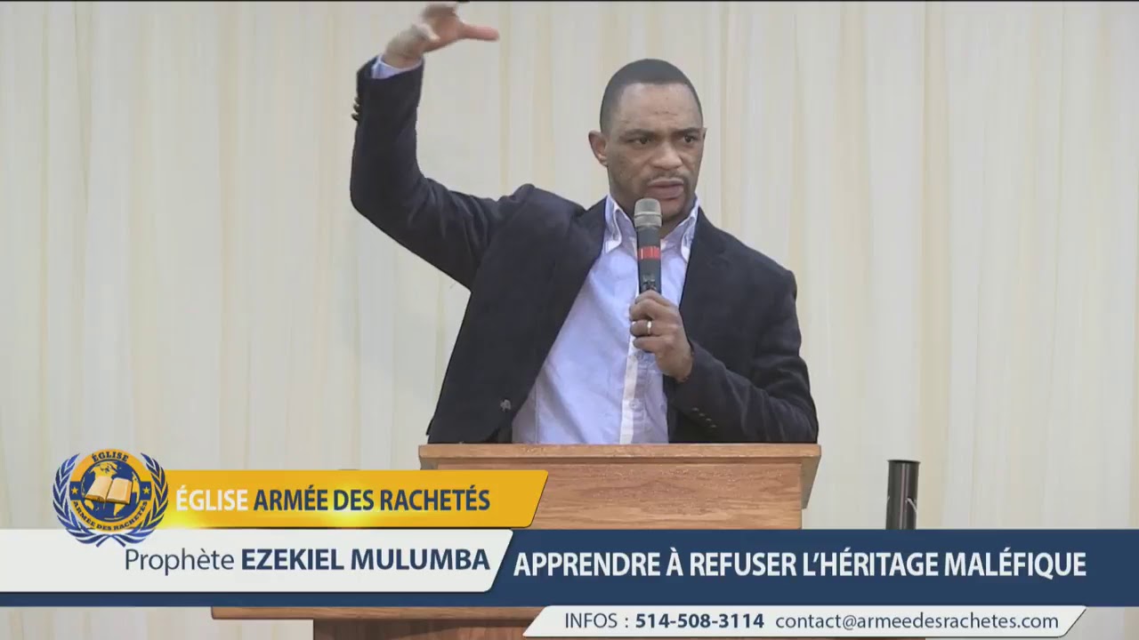 APPRENDRE À REFUSER L'HÉRITAGE MALÉFIQUE - Prophète Ezekiel Mulumba- Casarhema