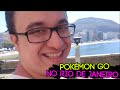 PGO: POKÉMON GO BRASIL #06 - Fui para o Rio de Janeiro!