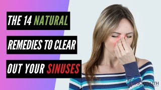 14 Natural Remedies To Clear Out Your Sinuses