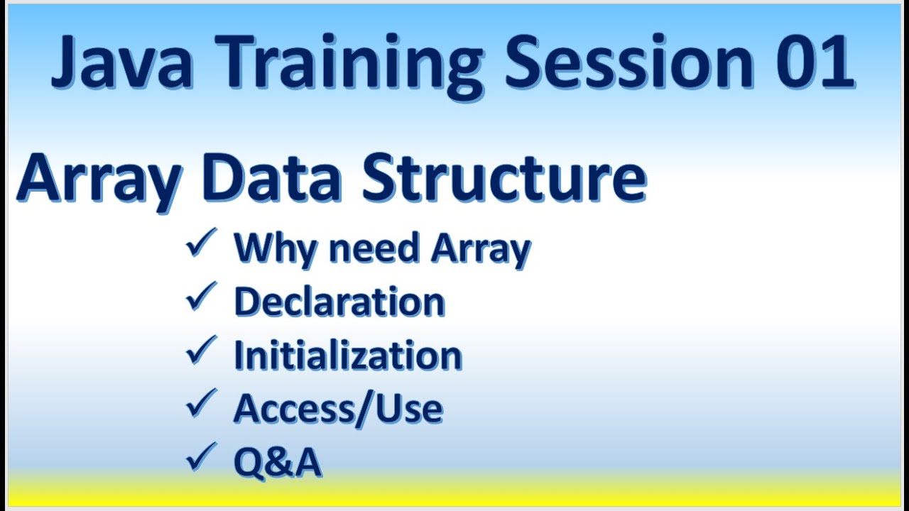 Java Training Session 01 - Array Data Structure - YouTube