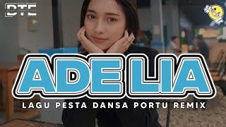 LAGU PESTA DANSA PORTU || ADE LIA REMIX || VIRAL TIK TOK TERBARU 2026 🔥