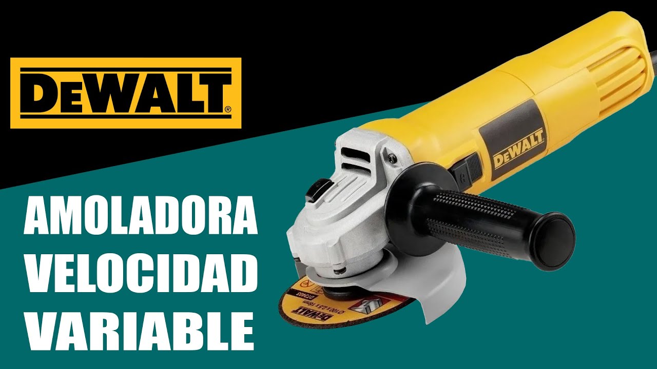 Amoladora DeWALT velocidad variable DWE4118 