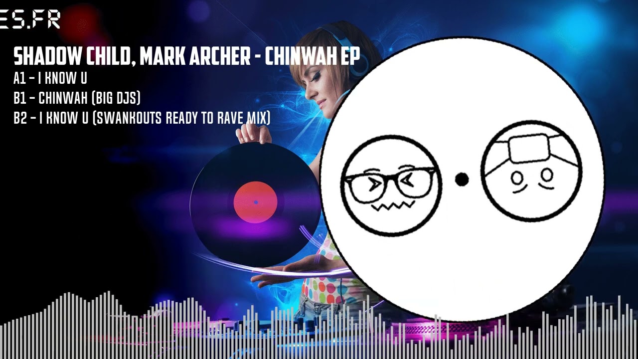 Shadow Child, Mark Archer - Chinwah EP