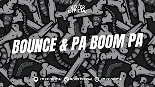DJ BOUNCE & PA BOOM PA ♪ - SOUND FYP TIKTOK YANG KALIAN CARI
