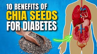 Is Chia Seed Good for Diabetics? Health Benefits of Chia Seeds for Diabetes