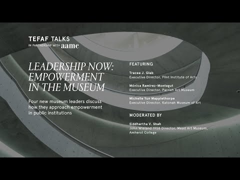 Leadership Now: Empowerment in the Museum