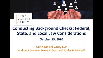 Conducting Background Checks: Federal, State, and Local Law Considerations