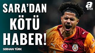 Galatasaray'da Trabzonspor Maçı Öncesi Sakatlık Şoku! Sara Sahalara Ne Zaman Dönecek? İşte Detaylar