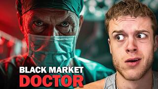 The Life Of A Black Market Surgeon
