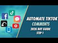 TikTok Auto Comment Bot 2026