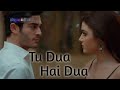 Tu Dua Hai Dua Full Video (Original - Hayat Murat Version) Song
