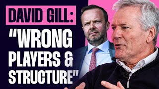 David Gill Exclusive: Ed Woodward Relationship | “Wrong Players & Structure”| Leaving Man Utd Part 5