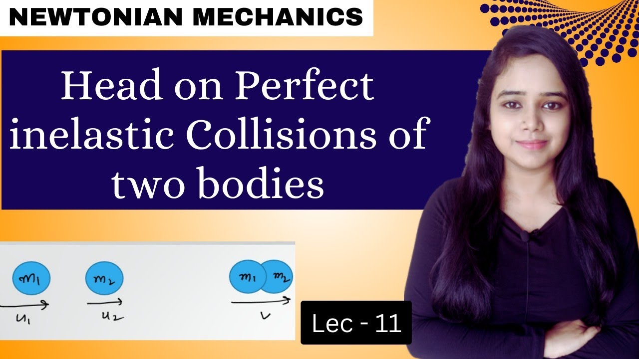 Head on Perfect inelastic collision |NEWTONIAN MECHANICS | # ...