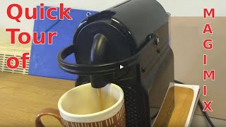 How To Use Nespresso Magimix In 60 Seconds (UPDATED) How To Use Nespresso Magimix In 60 Seconds (UPDATED)