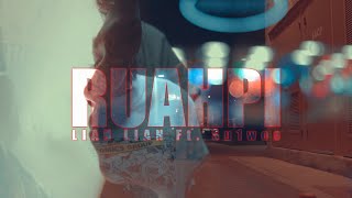 Miniatura de vídeo de "Lian Lian - Ruahpi ft.Su1woo (Official Video)"