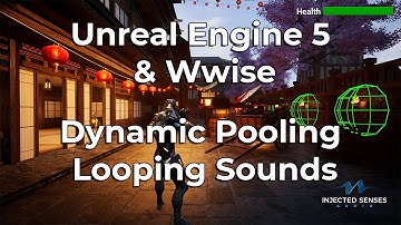 Unreal Engine/Wwise Optimization — Dynamic  Pooling System for Performance Gains - Looping Sounds