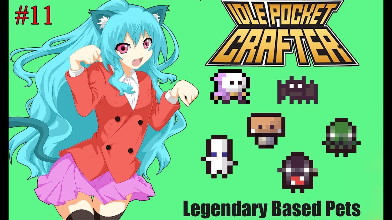 Idle Pocket Crafter 11 All Legendary Based Pets Explained Youtube