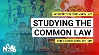 Studying the Common Law [Introduction to Common Law] [No. 86]