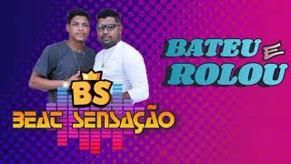 Bateu e rolou