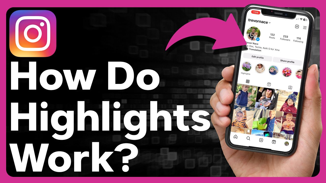 How Do Highlights Work On Instagram?