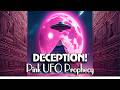 Deception - Pink UFO Prophesy