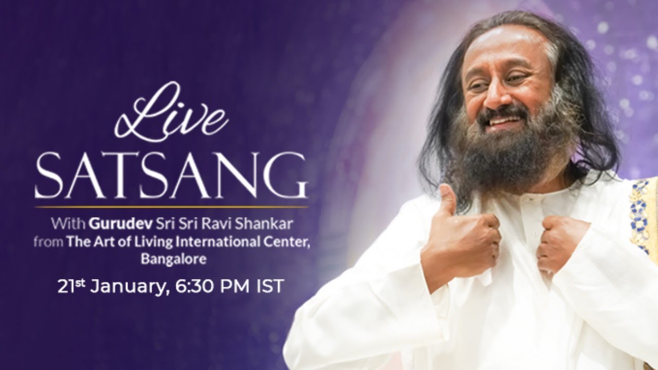 Live Satsang with Gurudev Sri Sri Ravi Shankar