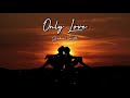 (1 Hour with Lyrics) Jordan Smith - Only Love