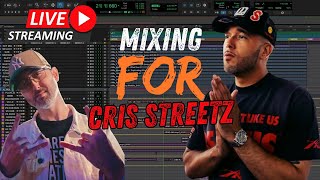 🔴 LIVE: MIXING CRIS STREETZ IN PROTOOLS WITH DYNASTY ON THE MIX