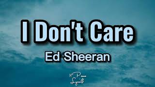 Ed Sheeran- I Don't Care (feat. Justin Bieber) (Lyrics)