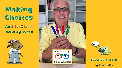 Making Choices: An "I See I Learn" Activity