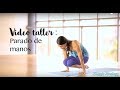 PIERDE MIEDO Y GANA FUERZA . Video taller "Parado de manos" - 7/10 | Brenda Yoga