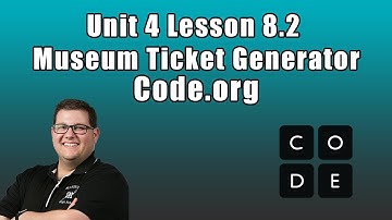 Code.org Unit 4 Lesson 8.2 - Make the Museum Ticket Generator App