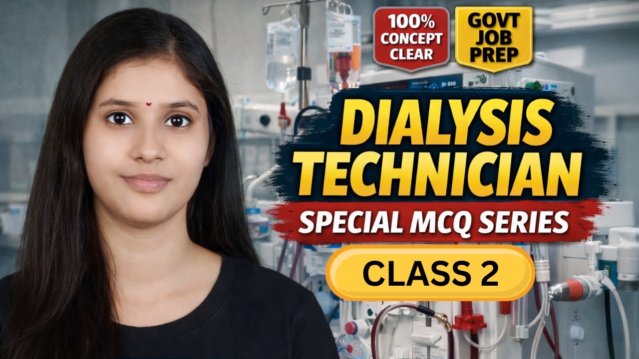 Dialysis Technician Special MCQ Series | Class 2 | Previous Year & Expected Questions