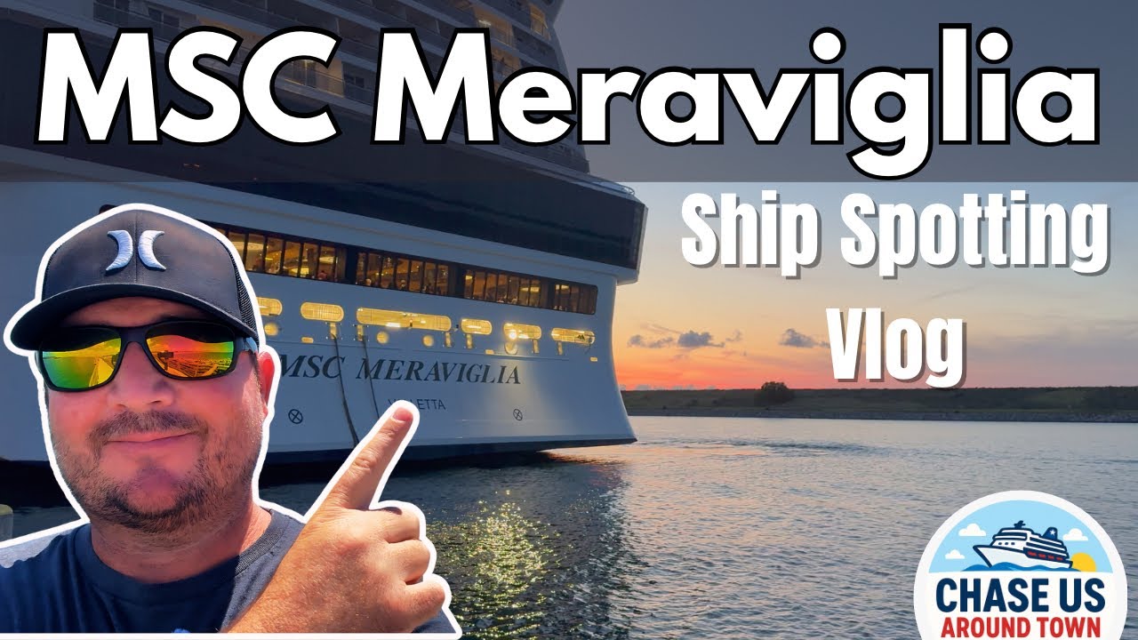 MSC Meraviglia Comes In & Out of Port Canaveral in Same Day! Cruise Ship Spotting Vlog