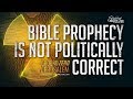 Bible Prophecy Is Not Politically Correct