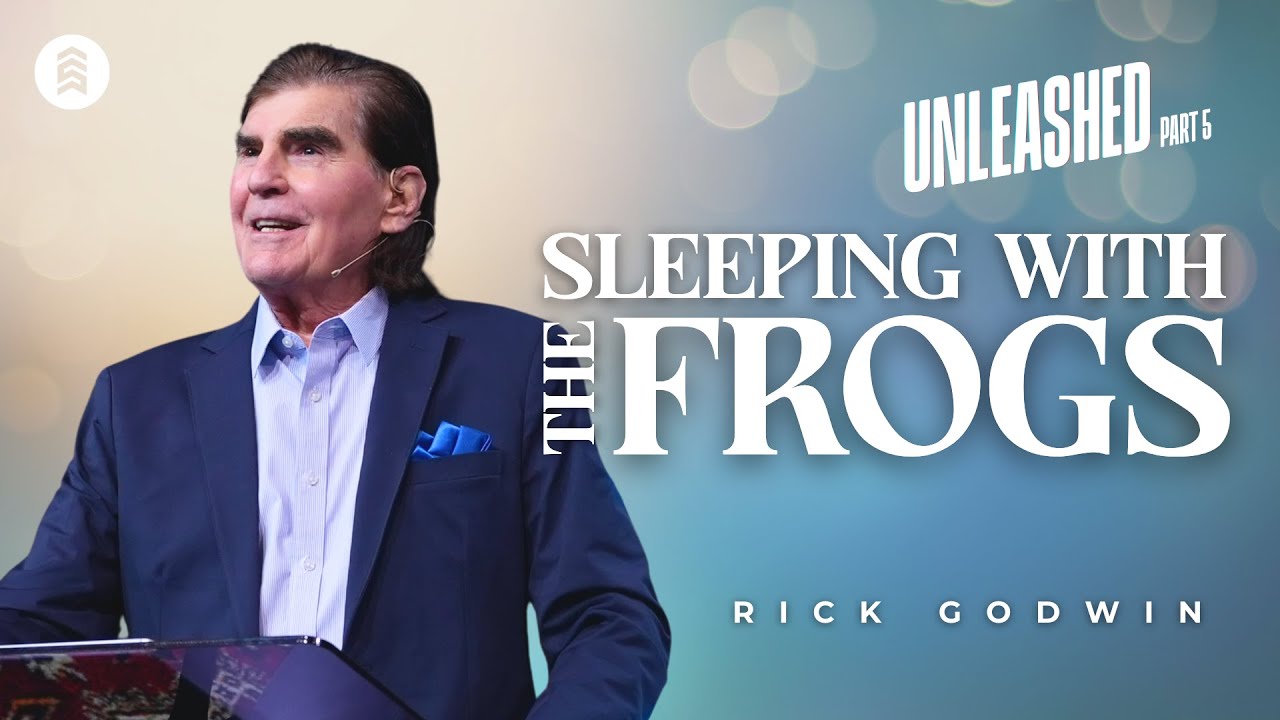 Unleashed | Part 5 | Rick Godwin | Summit Church
