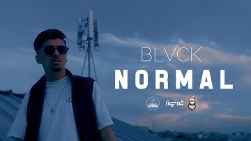 BLVCK - NORMAL (Official Music Video)