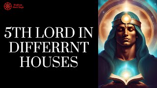 Fifth Lord in Houses & Technique of Number of Children, Gender & Prominent Planets | #astrology