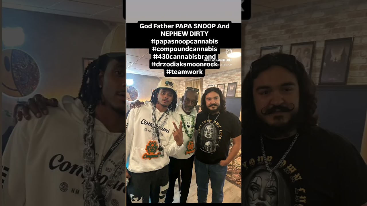 God Father PAPA SNOOP And NEPHEW DIRTY