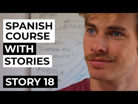 Spanish comprehensible input full course | Story 18