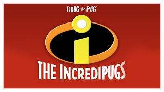 The Incredipugs - Doug The Pug