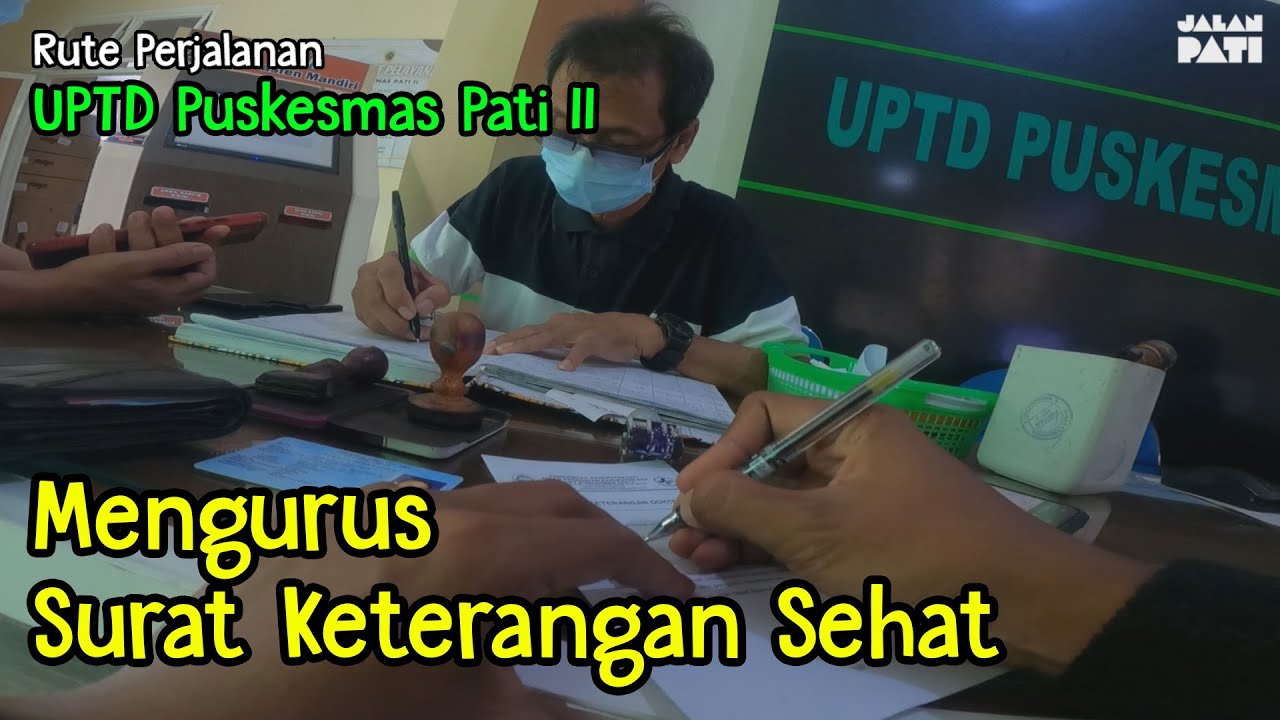 Mengurus Surat Keterangan Sehat di UPTD Puskesmas Pati II