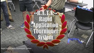 R.A.T.S.  or Rapid Application Tourniquet System