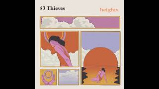 53 Thieves - heights