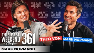 Mark Normand | This Past Weekend w/ Theo Von #361