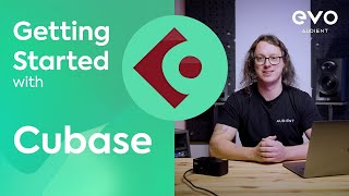 Cubase 101 - Getting Started With Evo