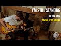 I M Still Standing Elton John Covered By Solo Guitar TV I M Still Standing Elton John Covered By Solo Guitar TV